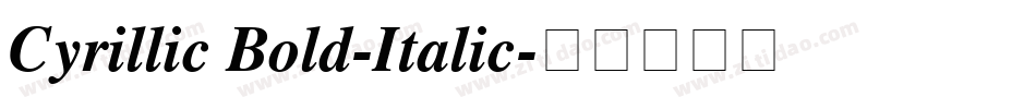 Cyrillic Bold-Italic字体转换
